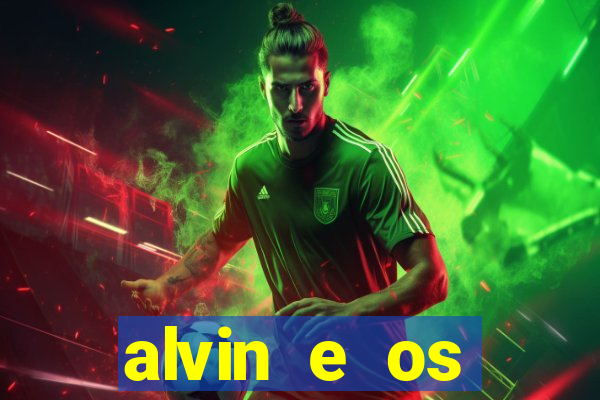 alvin e os esquilos 3 filme completo dublado download